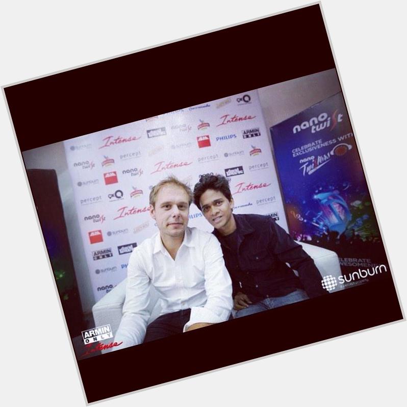   I\ve met ARMIN VAN BUUREN. HAPPY BELATED BIRTHDAY TO HIM  