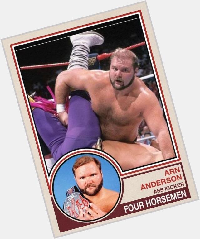 Happy 56th birthday to Arn Anderson, the Enforcer. Do a Gourdbuster on someone to celebrate. 