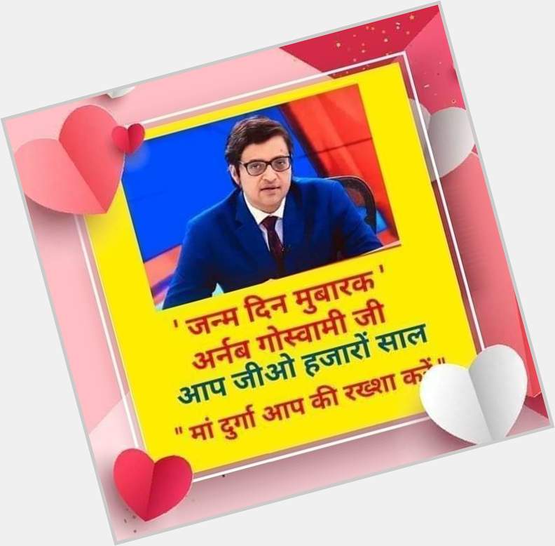 Happy birthday to you Arnab Goswami...have a ball on your special day      stay blessed and stay safe !!! 
