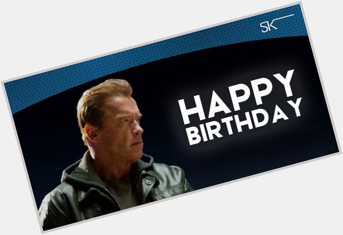 Happy birthday to Terminator Genisys star Arnold Schwarzenegger, who turns 68 today. (Seriously!) 