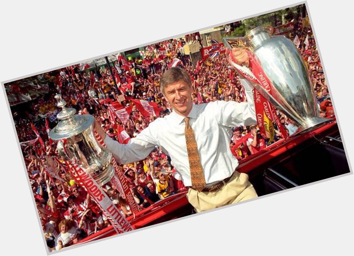 Happy 70th Birthday to Arsene Wenger. Thanks for all the great memories 