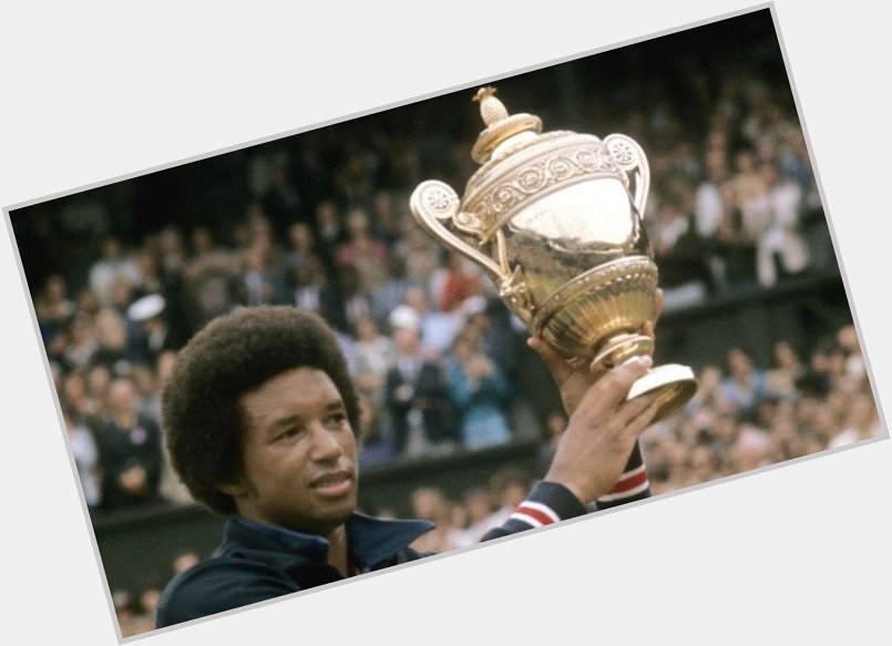 HAPPY BELATED BIRTHDAY ARTHUR ASHE! Rest In Power! July 10th a Barrier Breaking Man Was Born 