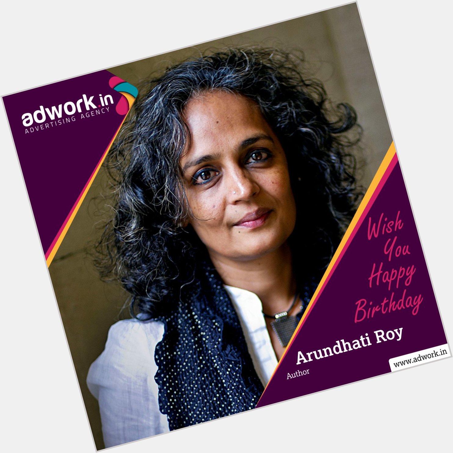 Wish you happy birthday Arundhati Roy,  Visit on 