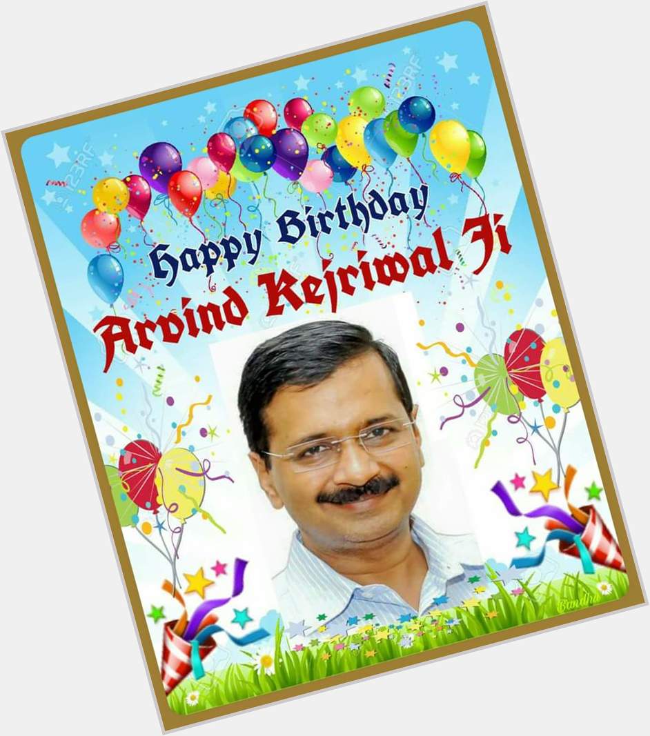 Happy birthday Arvind kejriwal ji
 chief Minister of Delhi. 