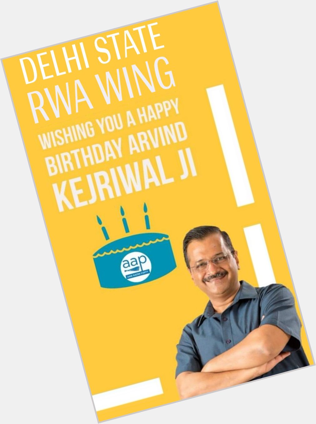 Delhi State RWA wing Wishing you A Happy birthday Arvind kejriwal ji   