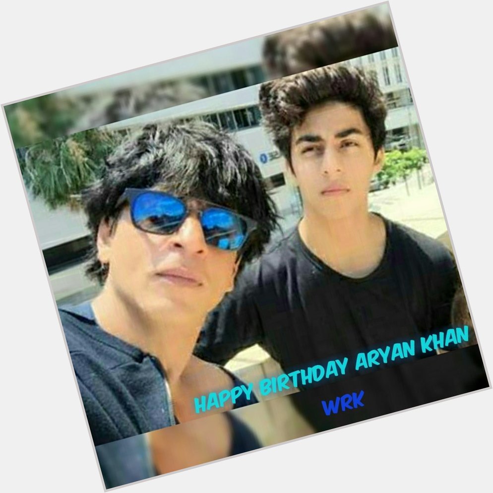 Wishing Aryan khan a very Happy birthday to you may Allah give you all happiness in life stay blessed.     