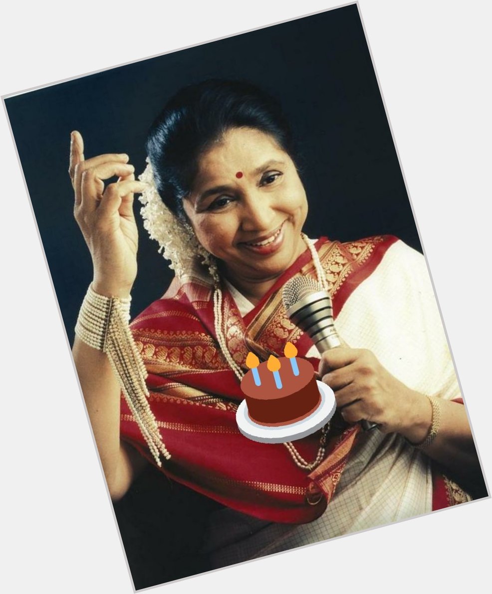 A very happy  bday to legendary playback singer Asha Bhosle ji.  