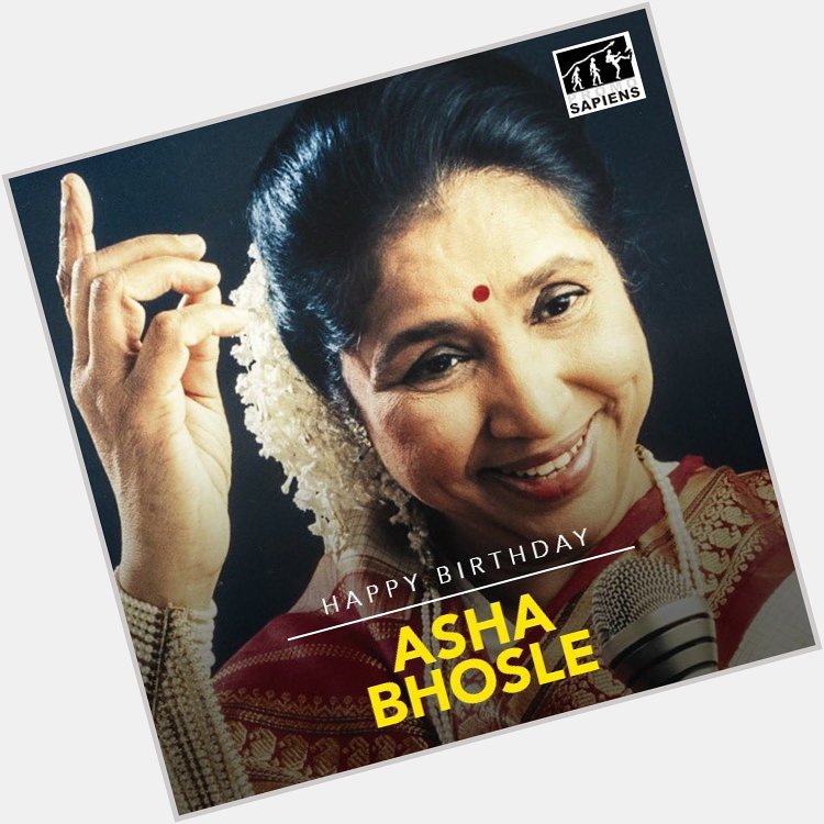 Wishing a very Happy Birthday to Asha Bhosle.   