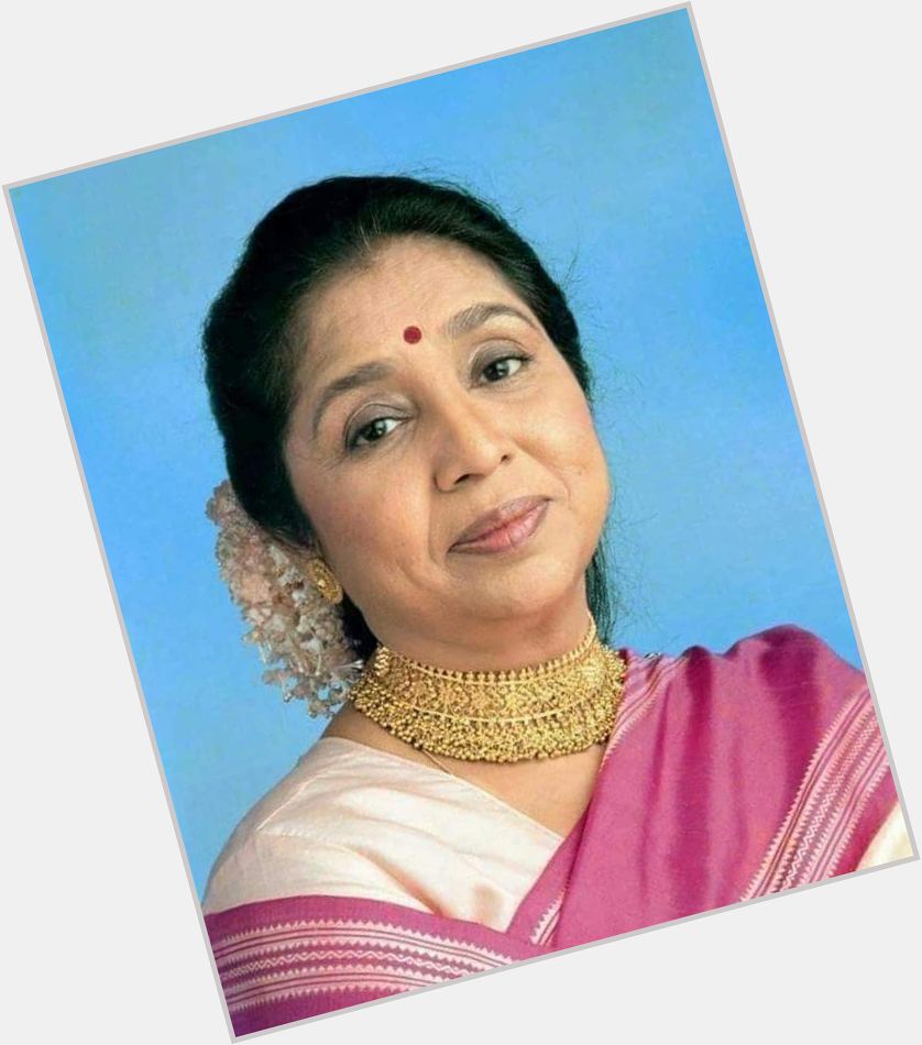 Happy Birthday to the legendary singer  of our Film Industry Asha Bhosle ji         