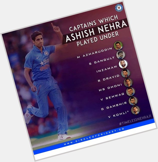 Happy Birthday Champion Ashish Nehra.   