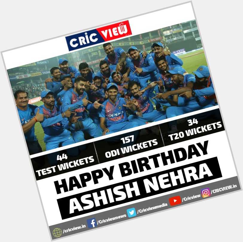 Happy Birthday Ashish Nehra     