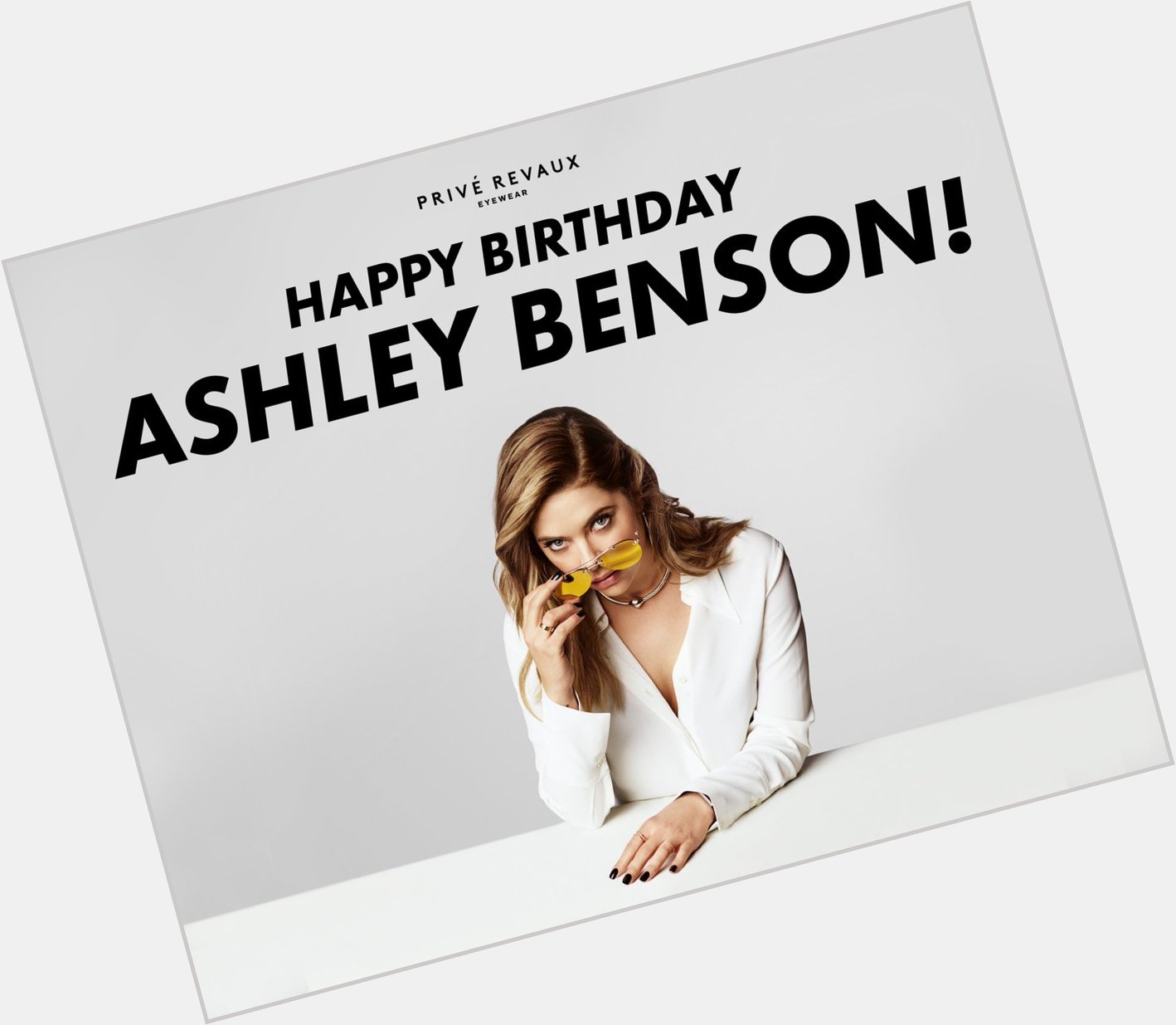 Happy birthday to our Privé Revaux partner, Ashley Benson! 