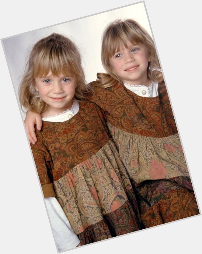 Happy Birthday to our president, Mary Kate and Ashley Olsen! 