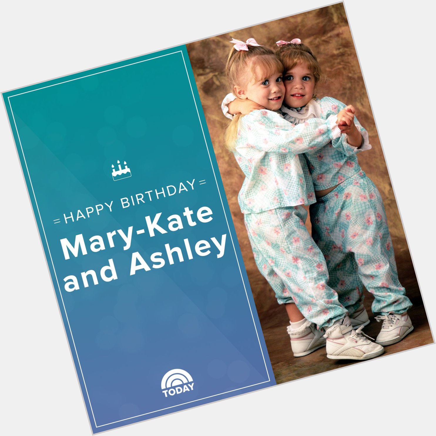 Happy birthday, Mary Kate and Ashley Olsen! 

 