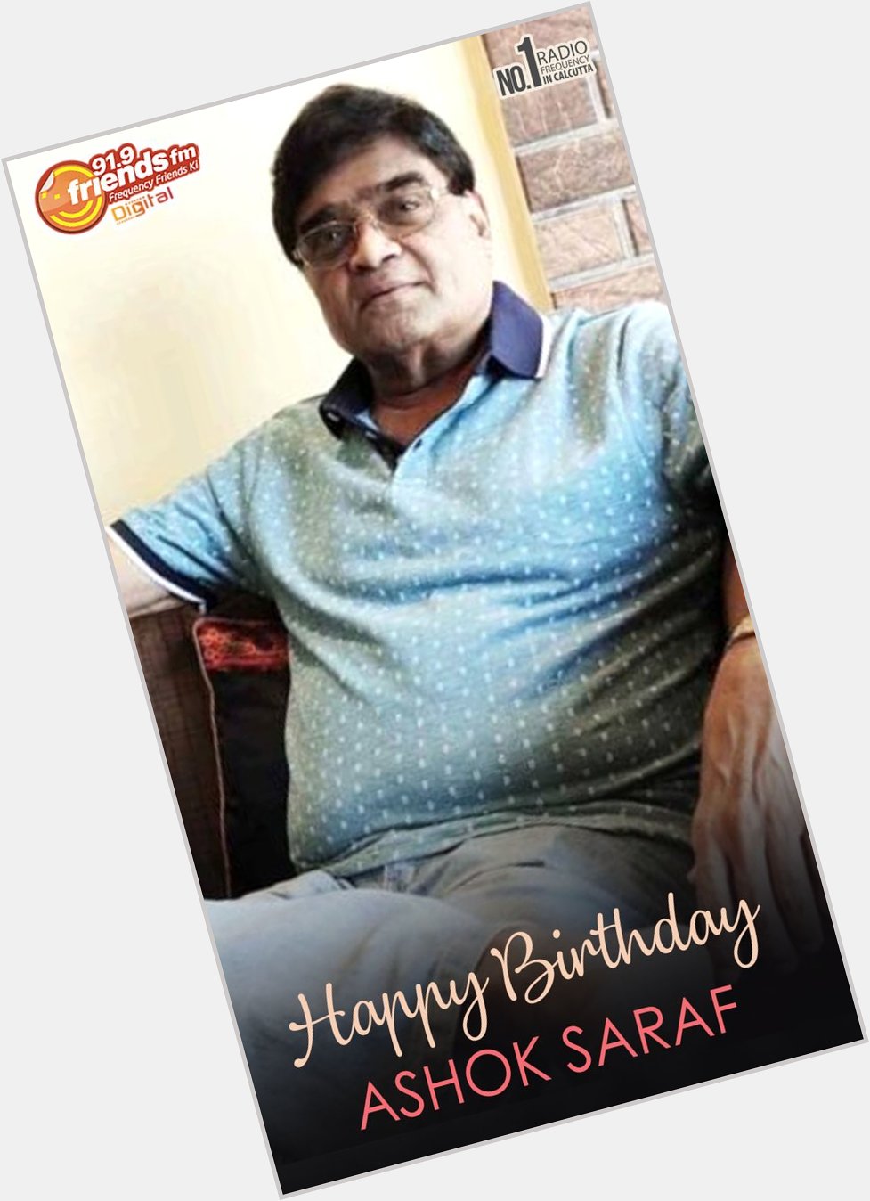 To the Hum Paanch man, Ashok Saraf, a very happy birthday.  