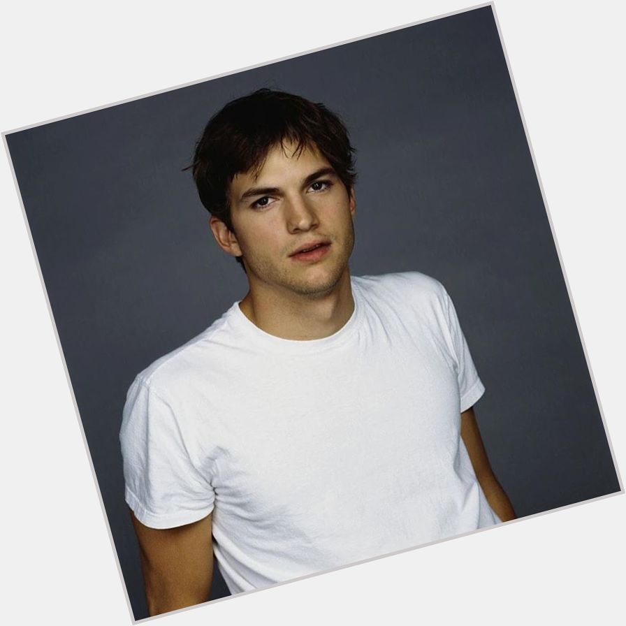 Happy birthday, Ashton Kutcher!    