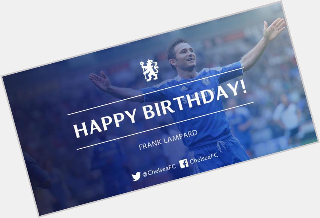 Happy birthday to Chelsea Frank Lampard!               Asmir Begovi   