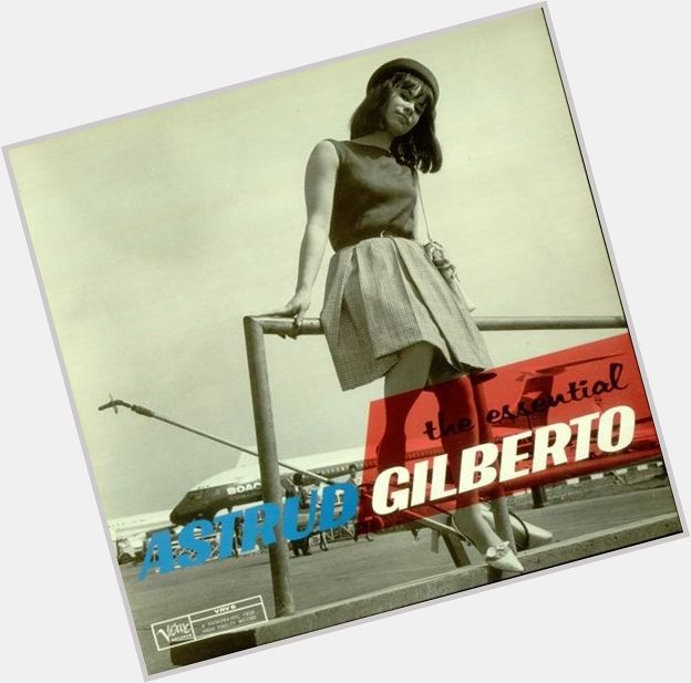 Happy Birthday Astrud Gilberto ~*~ 