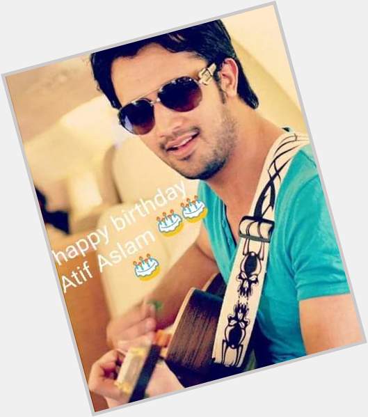 Happy Birthday Rockstar. You are one of the best singer...
Love you Atif Aslam  