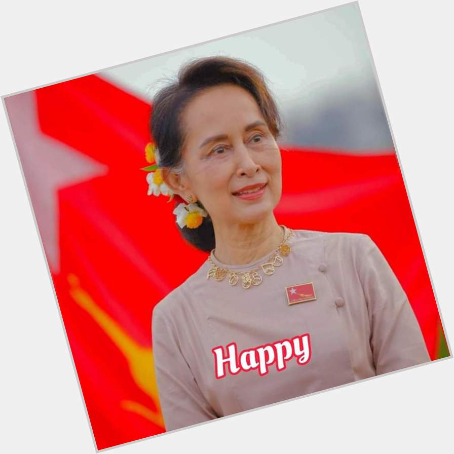 Happy Birthday to Our Leader
Daw Aung San Suu Kyi 
