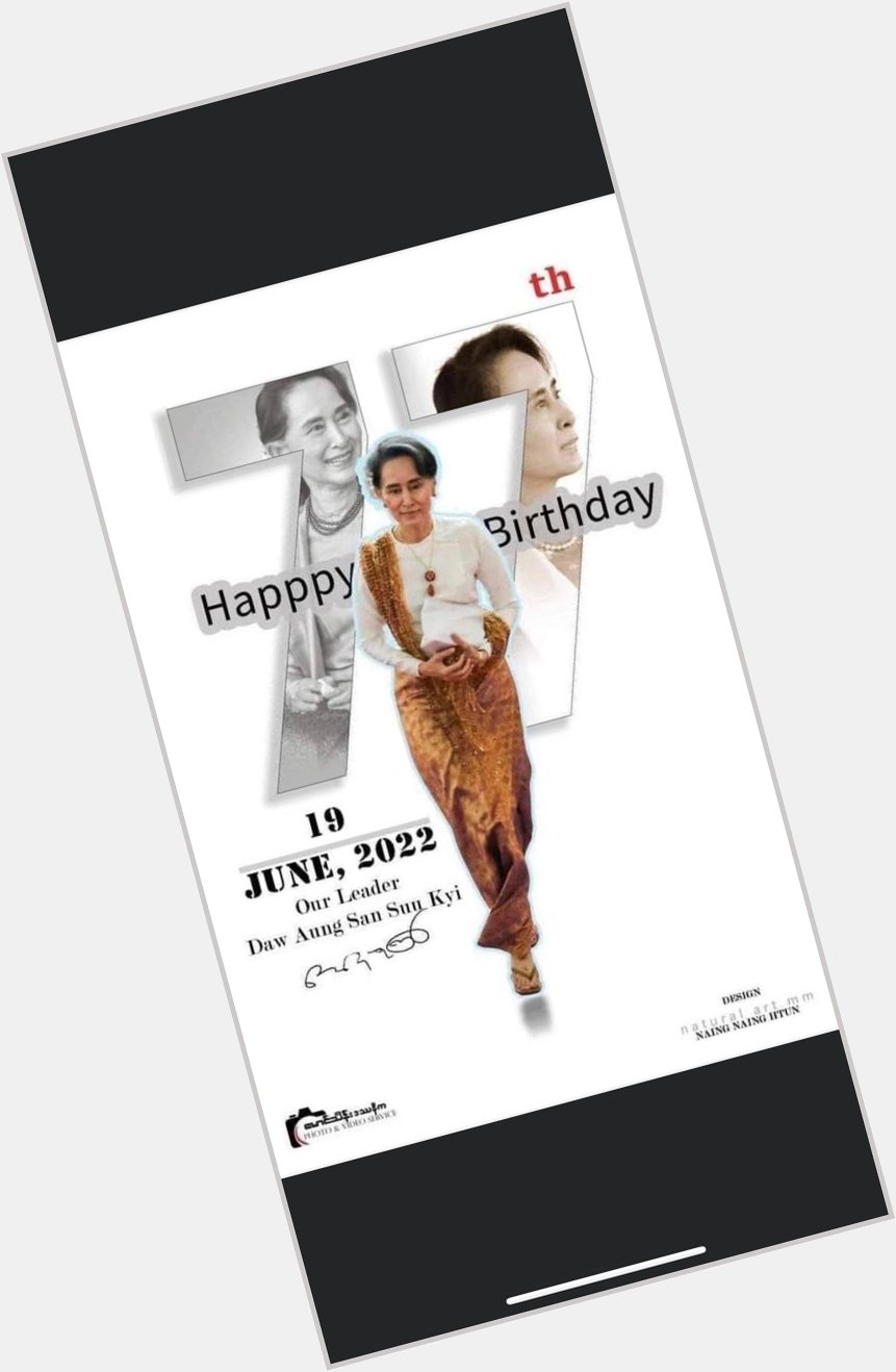 Happy 77th Birthday to our dearest leader, Daw Aung San Suu Kyi, ours true leader for the people of Myanmar. 