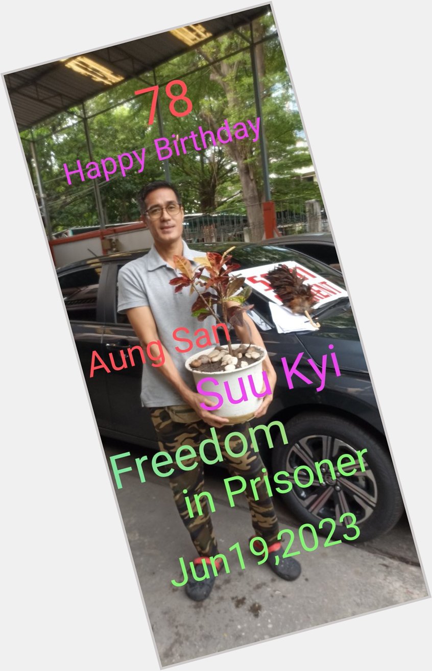 Happy birthday 78
Aung San Suu Kyi! 