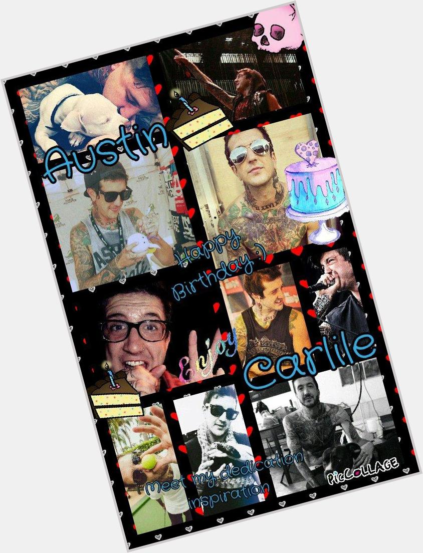 Happy Birthday Austin Carlile!!!!!!! Your one of my heros Your music has helped me so much <3 