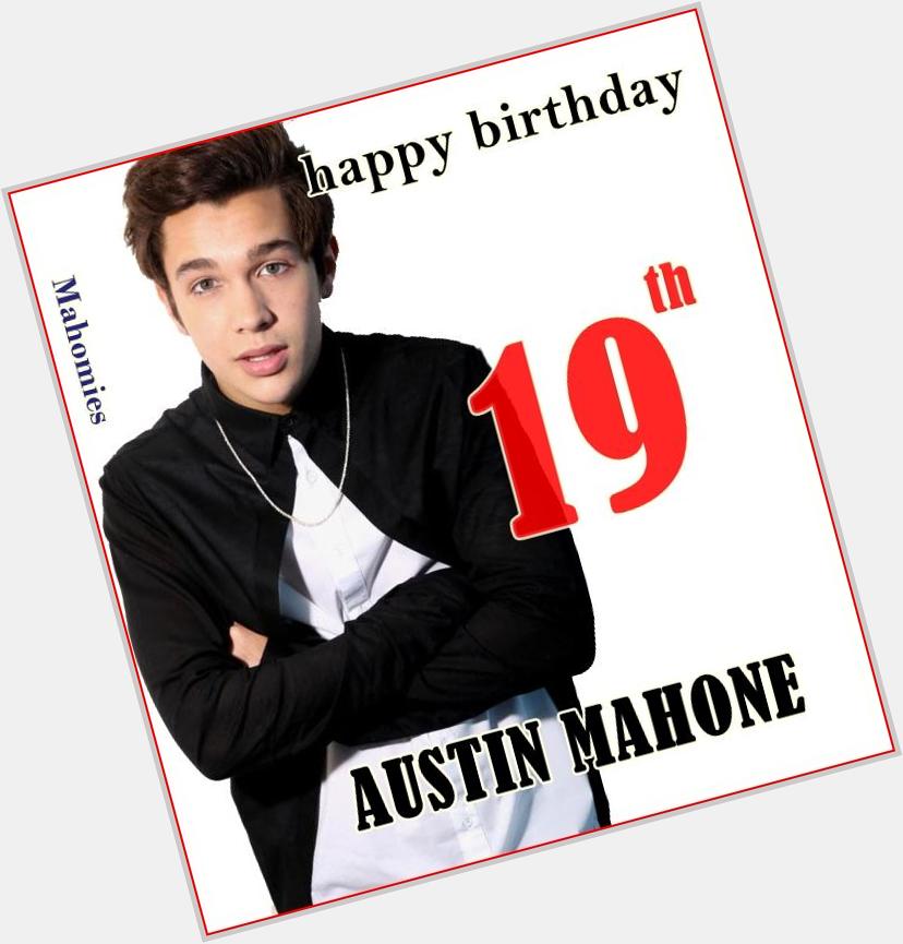 Happy birthday Austin mahone   