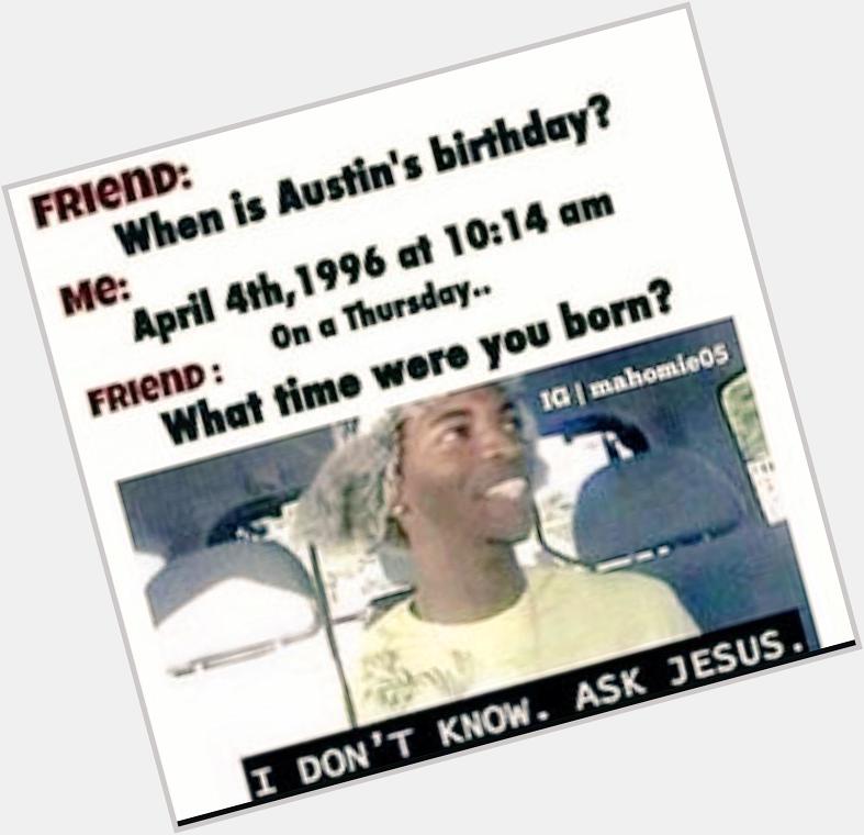 Happy 19th birthday Austin Mahone I love you so much please follow me  