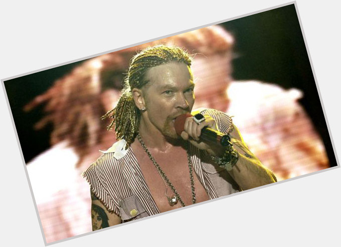 Happy Birthday W. Axl Rose (60) February 6th,1962.  