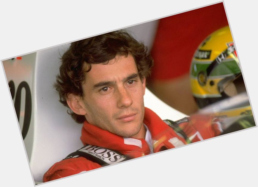Happy birthday, Ayrton Senna.  