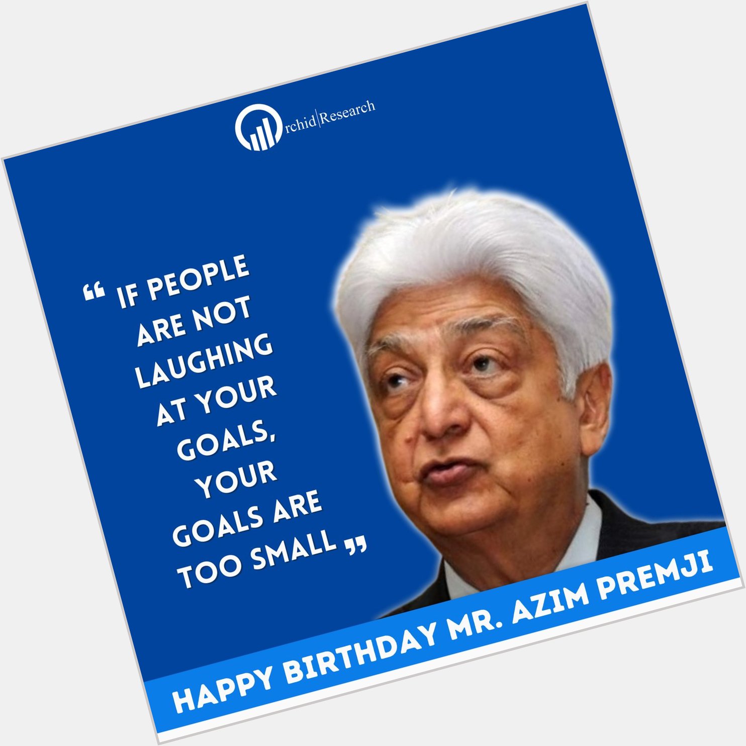 Happy Birthday Mr. Azim Premji    