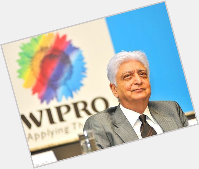 Wish you a very to the India\s big industrial and owner of vipro sir 