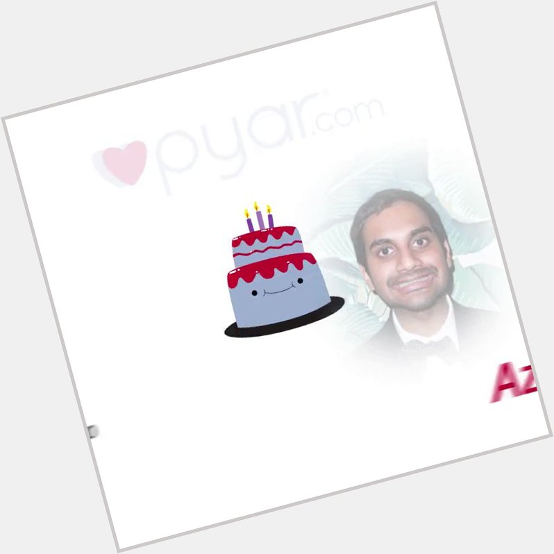 Happy birthday Aziz Ansari!   - By  