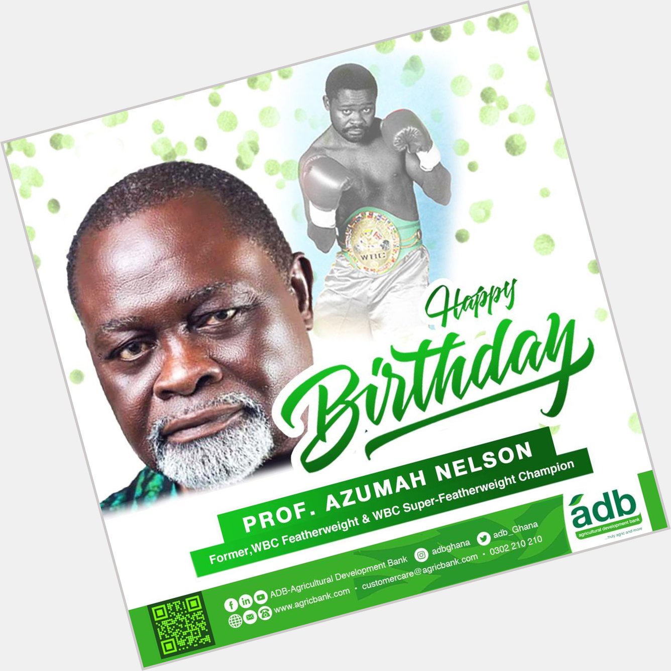 Happy Birthday to the Legendary Prof. Azumah Nelson. 
ADB, truly agric and more 