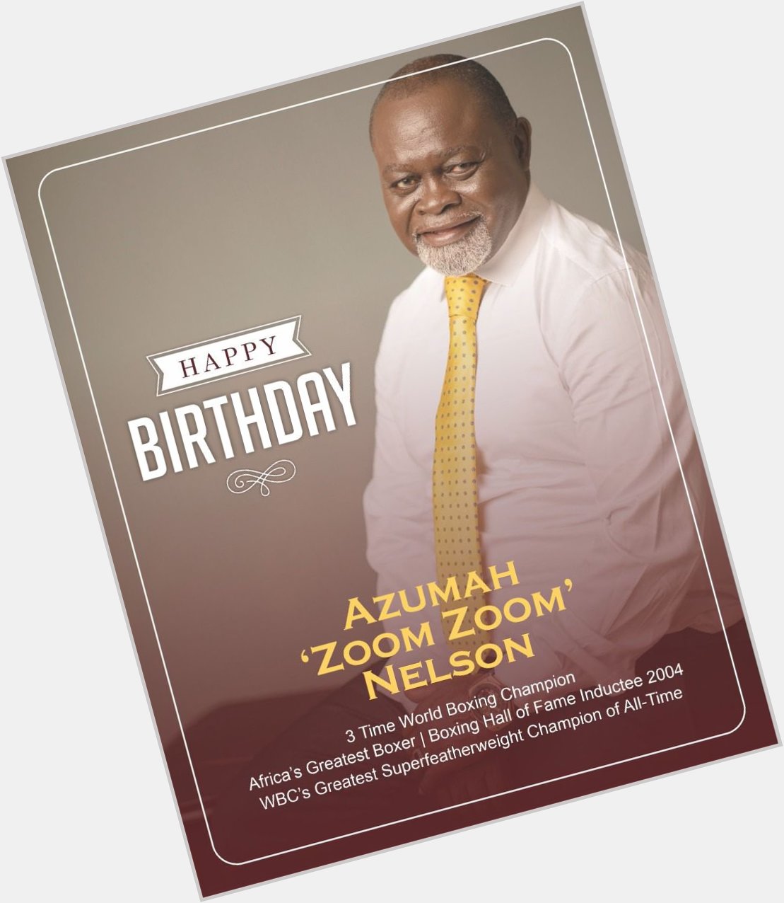 Happy 64th birthday to Ghana s greatest ever sportsman, the finest boxer to emerge from Africa, Azumah Nelson   