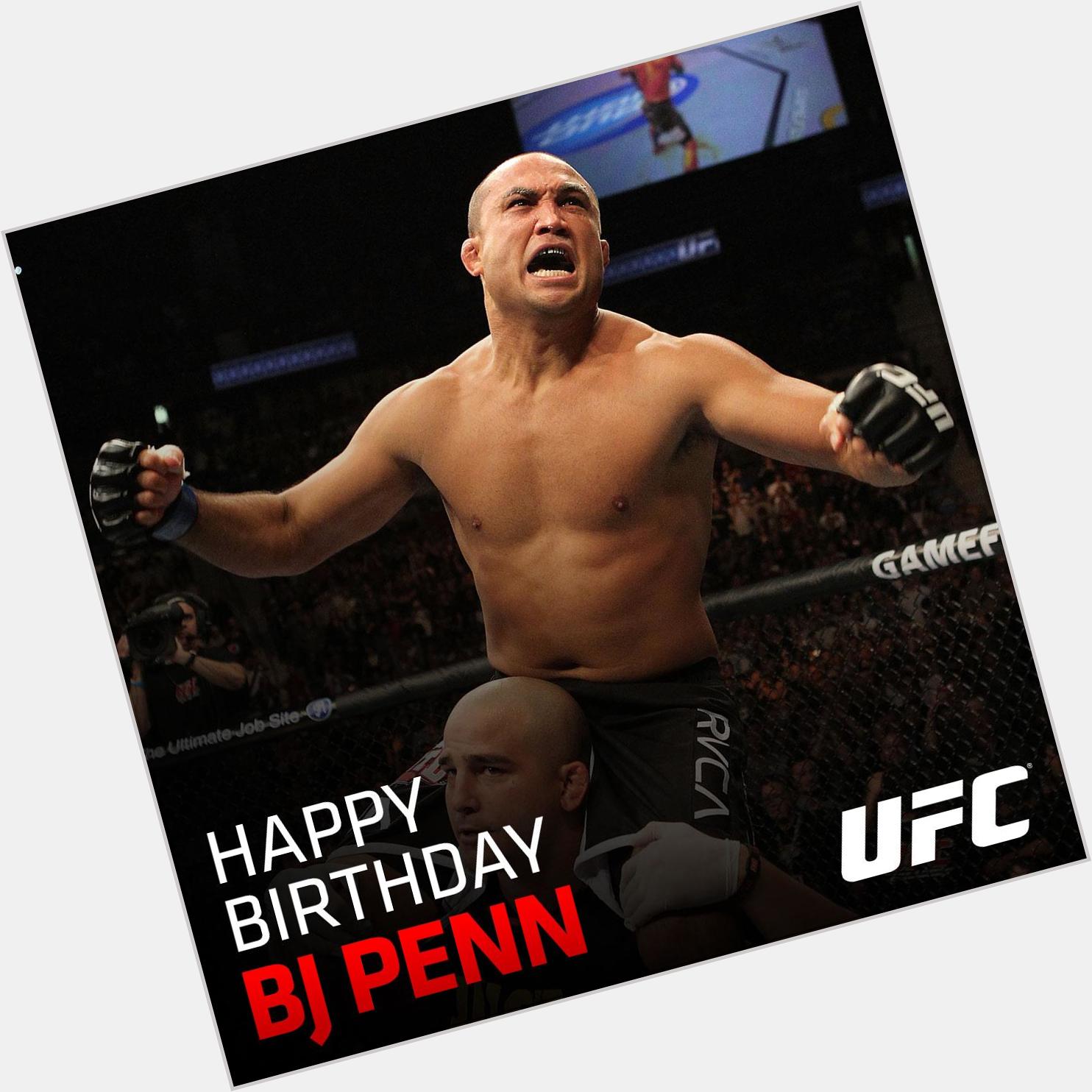 Happy Birthday BJ Penn! 