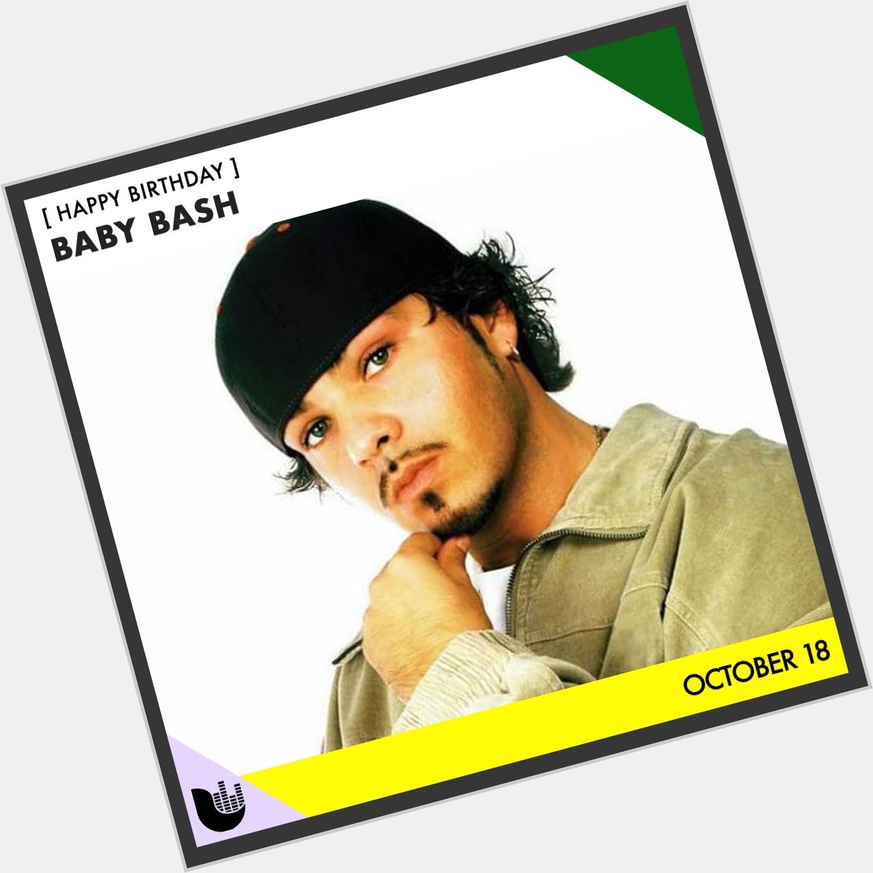 Join us in wishing a happy birthday to Baby Bash! 
