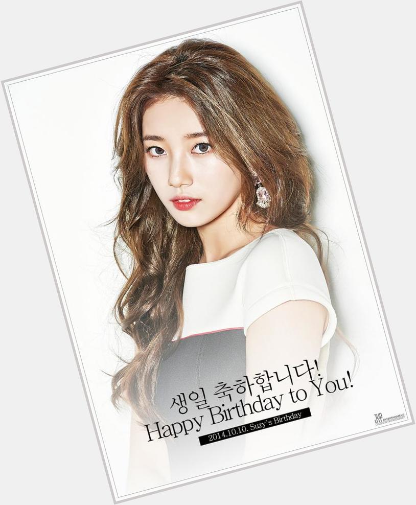 Happy birthday bae Suzy " HAPPY BIRTHDAY  