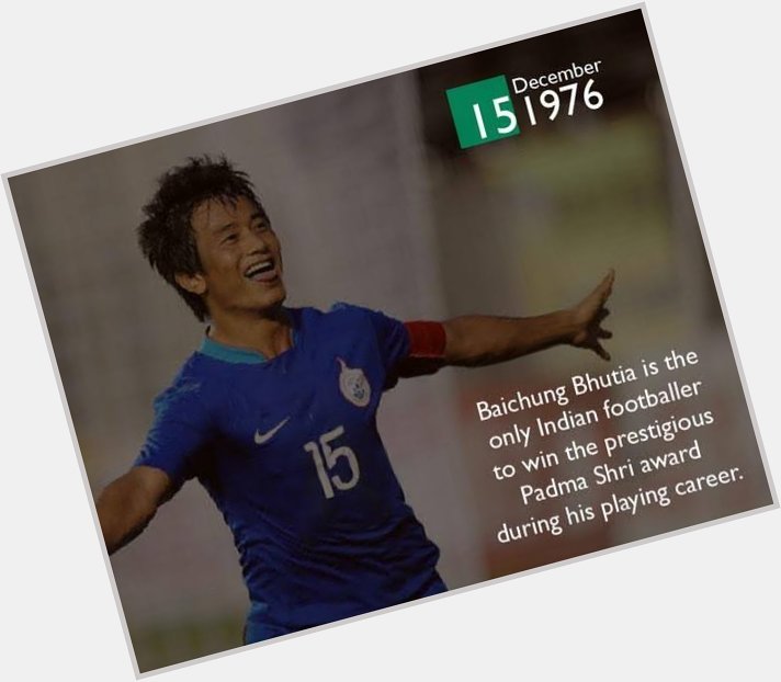 We wish Baichung Bhutia a happy birthday. 