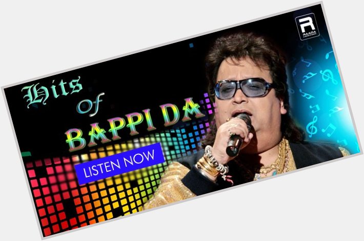 Happy Birthday \Disco King\ Bappi Lahiri

Hits of -> 