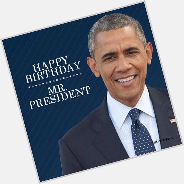 Happy birthday Mr. President! to wish a happy 54th birthday! 