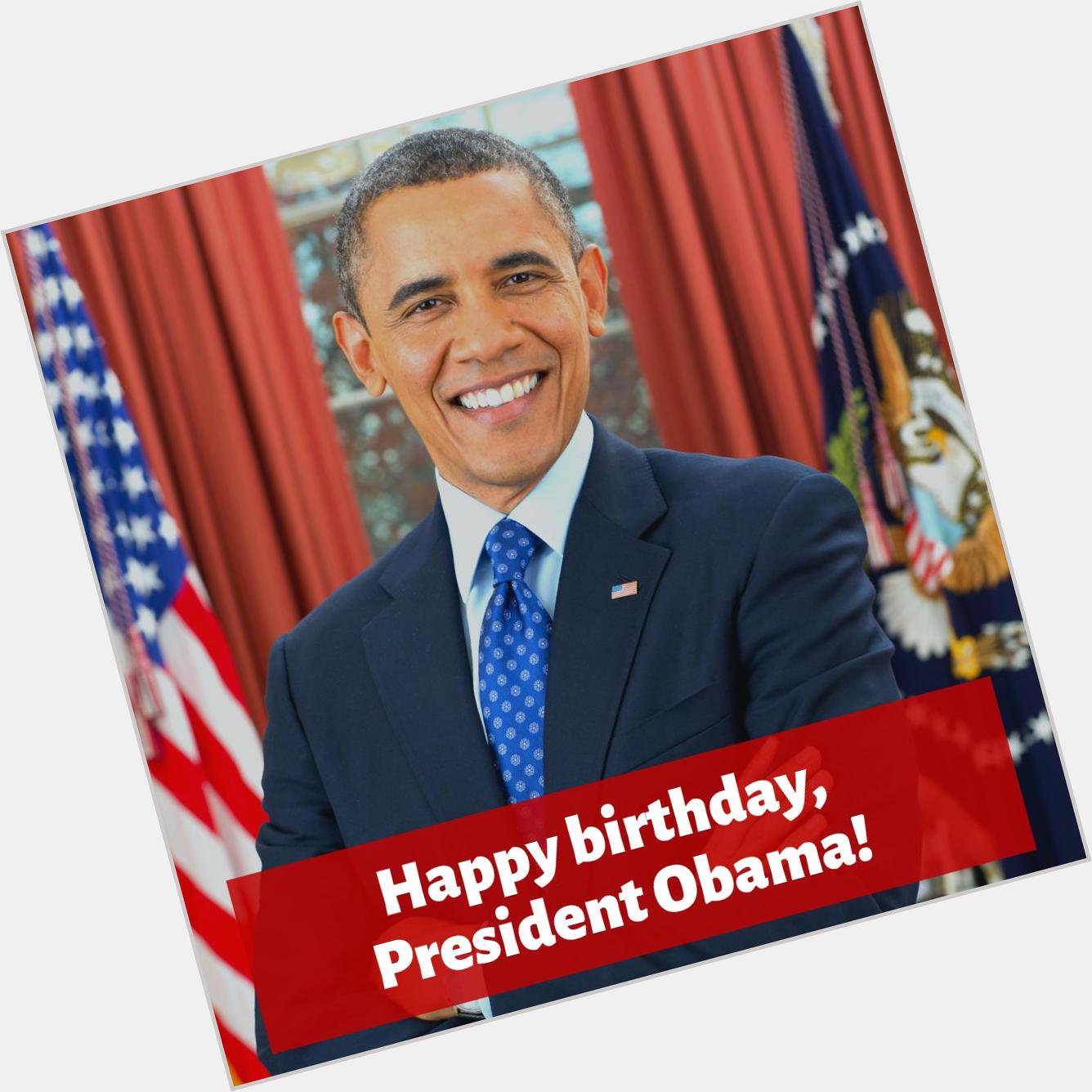 Happy birthday to Barack Obama today! 