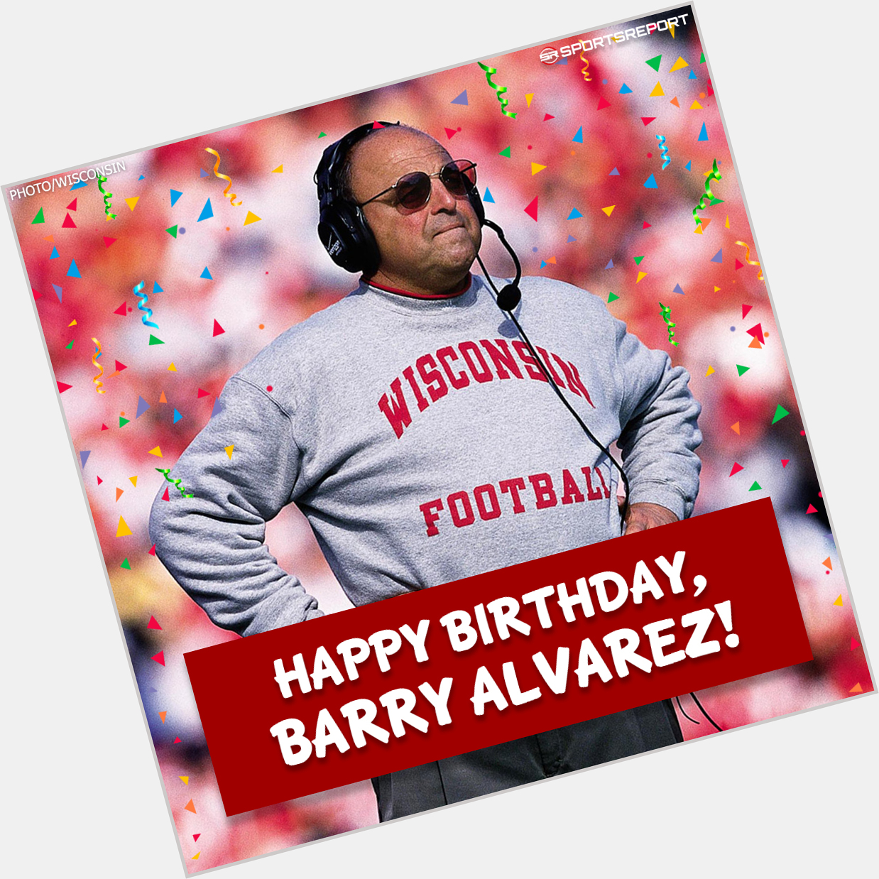 Happy Birthday to Coaching Legend, Barry Alvarez! 