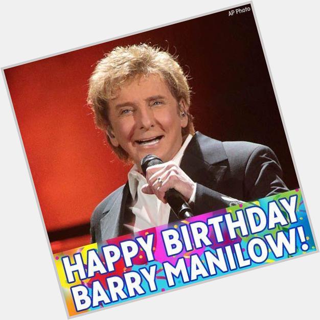 Happy Birthday, Barry Manilow! We hope the legendary singer and songwriter has a great day. 