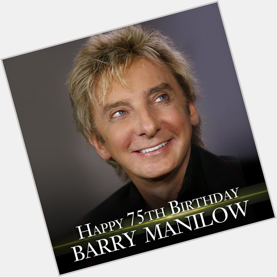 Happy 75th Birthday to Brooklyn\s own Barry Manilow! 