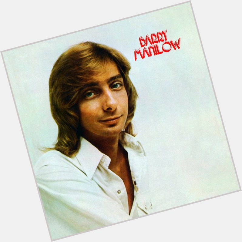 Happy birthday wishes to Barry Manilow, born June 17th, 1943. 