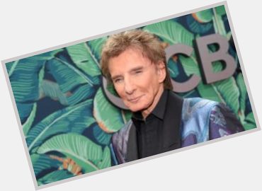 This One s for You: Happy 80th birthday, Barry Manilow! -  