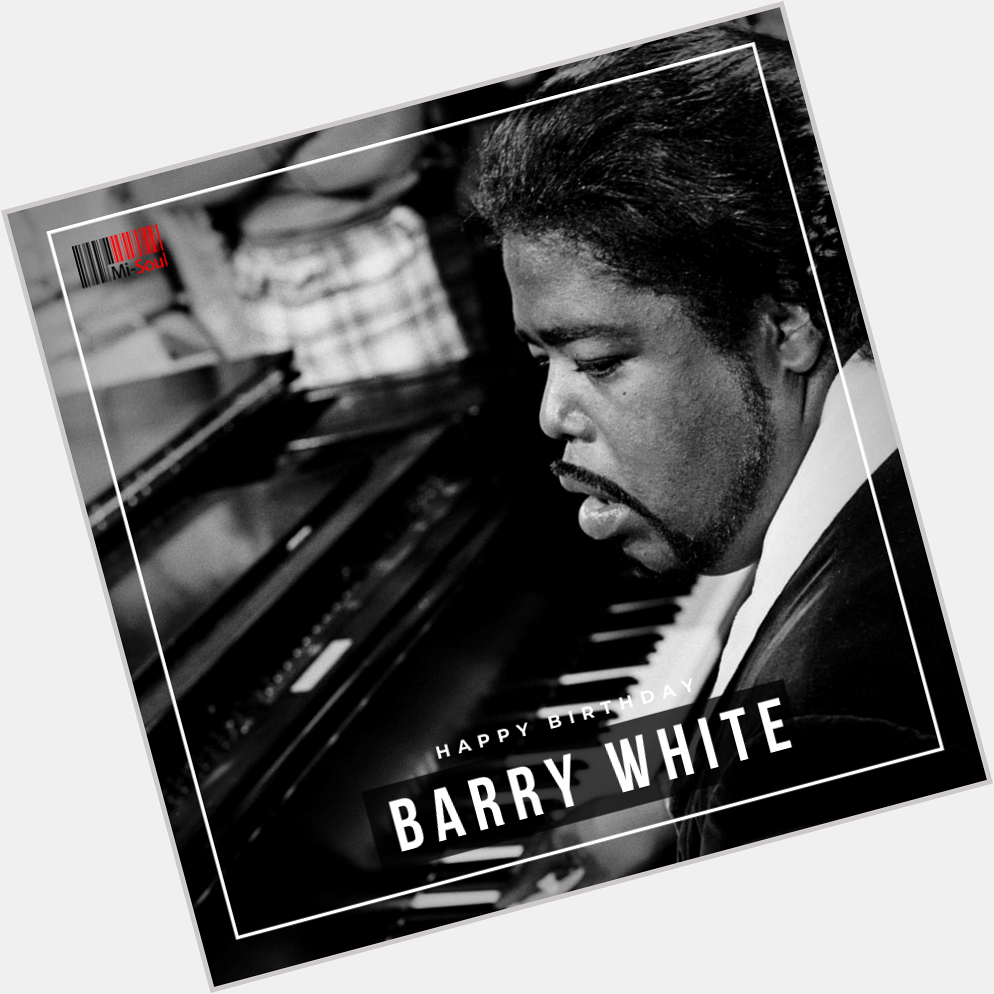 The piano, The Voice, The songs
Happy Birthday Barry White!

Credit: Facebook/Barrywhite 
