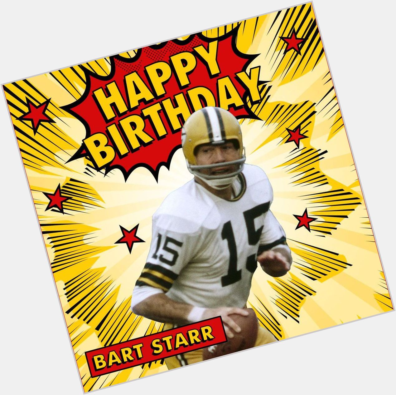 Happy Birthday to Bart Starr! The inspiration for our company name turns 83 years young today! 